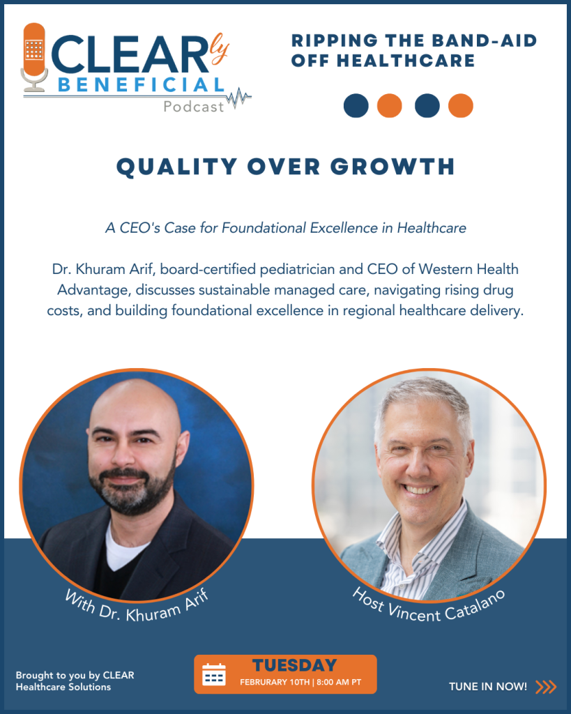 CLEARly Beneficial Podcast with Guest Dr. Khuram Arif